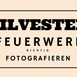 Silvester Feuerwerk fotografieren