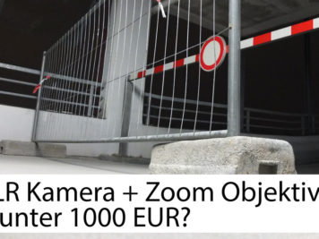 DSLR-Kamera + Zoom-Objektiv für unter 1.000 Euro