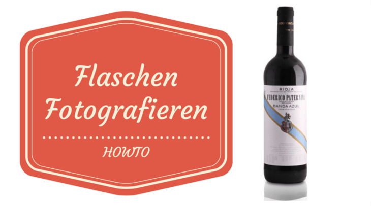 Howto: Flaschen fotografieren