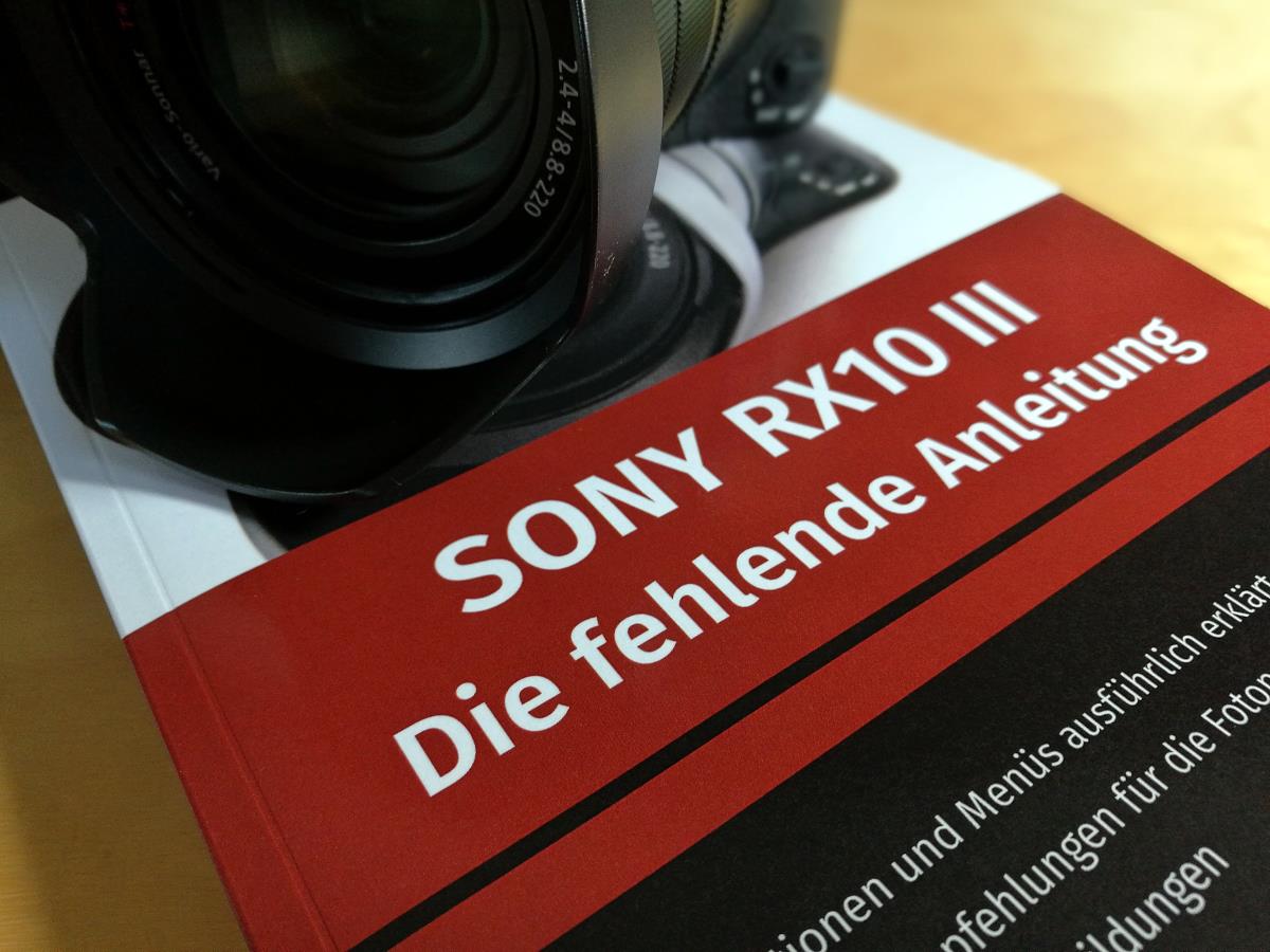 Sony RX10 III Die fehlende Anleitung PDF